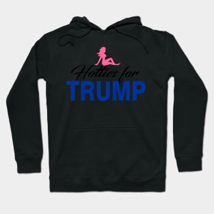 Hotties For Trump 2016 Hoodie